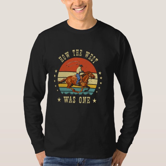 Camiseta Cómo Occidente fue el primer Tee de cumpleaños de  (Anverso)