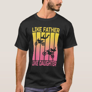 Camiseta Como Padre Como Hija Motocross Cuta Dirtbike