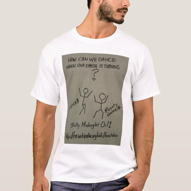 Camiseta ¿Cómo podemos bailar cuando nuestra tierra está (Anverso)