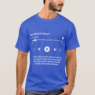 Camiseta Cómo pronto ahora reproduce divertido familiar