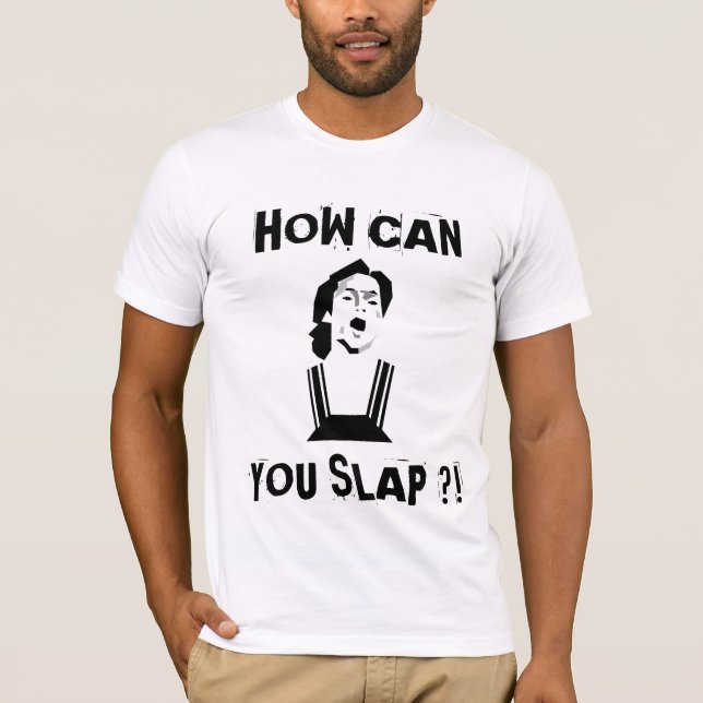 CAMISETA CÓMO PUEDA, USTED DA UNA PALMADA (Anverso)