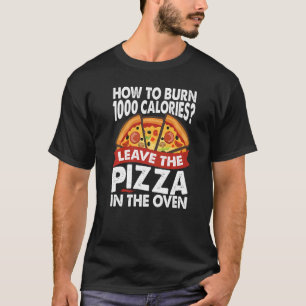 Camiseta Cómo Quemar 1000 Calorías Pizza Dad Chistes
