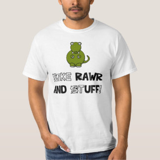 Camiseta ¡! ¡Como Rawr y la materia!