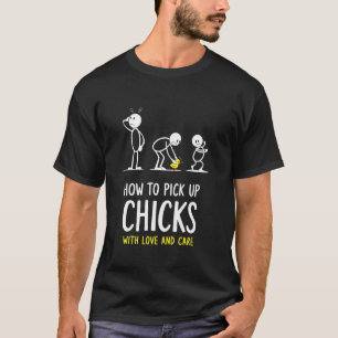 Camiseta Cómo recoger pollitos con amor y cuidado divertido