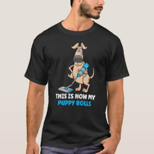 Camiseta Cómo roda mi Cachorro de Cachorro Limpiador de Vac