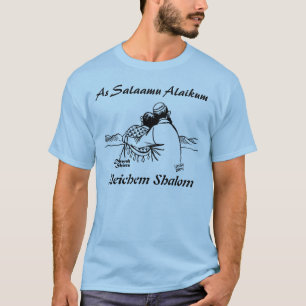 Camiseta Como Salaamu Alaikum, Aleichem Shalom
