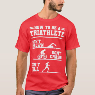 Camiseta Cómo ser un regalo de triatleta