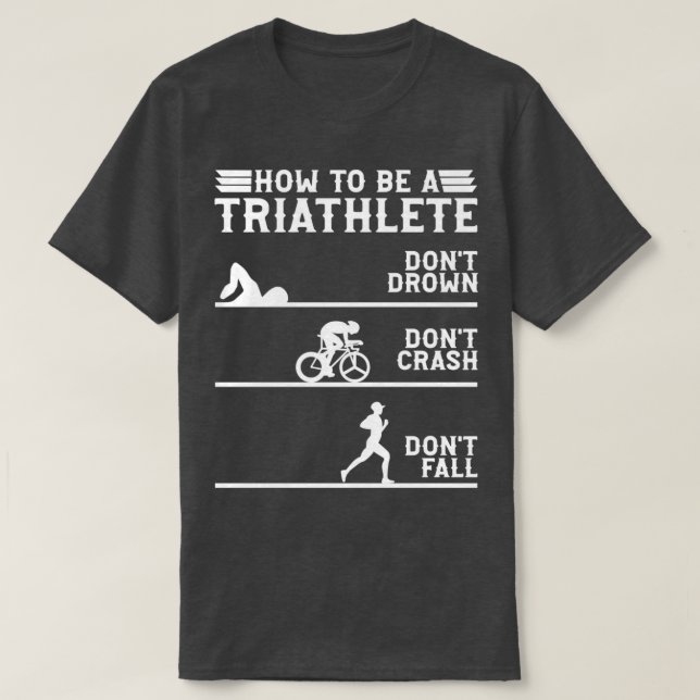 Camiseta Cómo ser un Triatlón de la Triatlón (Diseño del anverso)