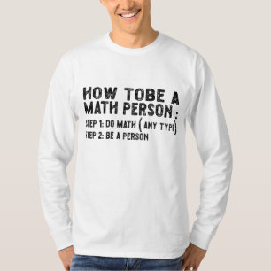 Camiseta Cómo ser una persona matemática - profesor de mate