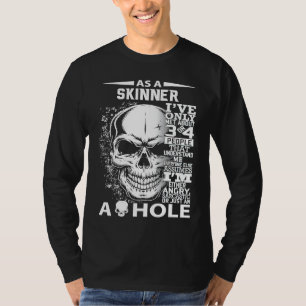 Camiseta Como SKINNER solo he conocido a unas 3 4 personas 