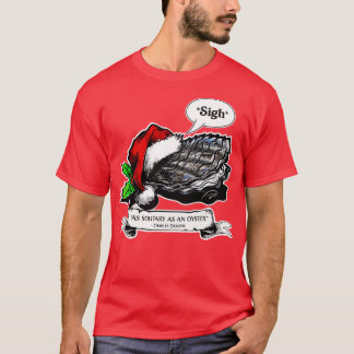 Camiseta Como solitario como ostra