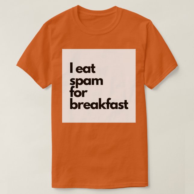 Camiseta Como spam para el desayuno (Diseño del anverso)