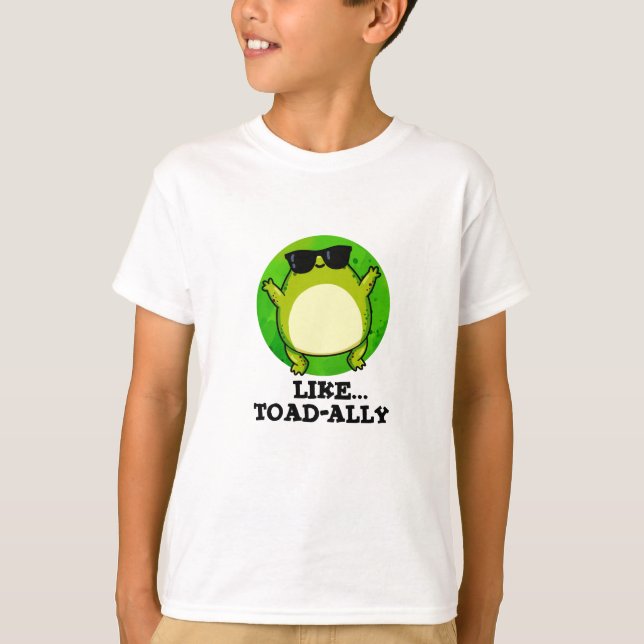 Camiseta Como Toad-ally Funny Toad Pun (Anverso)