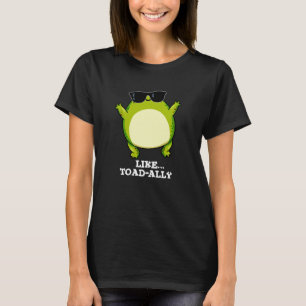 Camiseta Como Toad-ally Funny Toad Pun Dark BG
