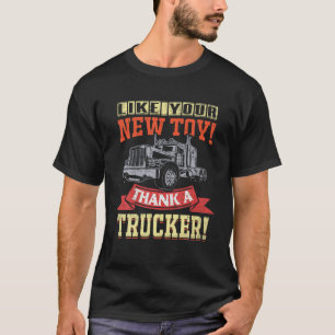 Camiseta Como Tu Nuevo Juguete Gracias A Un Camión