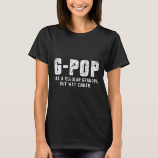 Camiseta Como Un Abuelo, Pero Mucho Más Frío Sólo Gpop