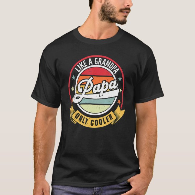 Camiseta Como un abuelo SOLAMENTE COOLER Papá Definiti (Anverso)