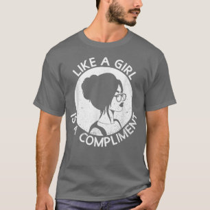 Camiseta Como un Chica es un cumplido, derechos de las muje