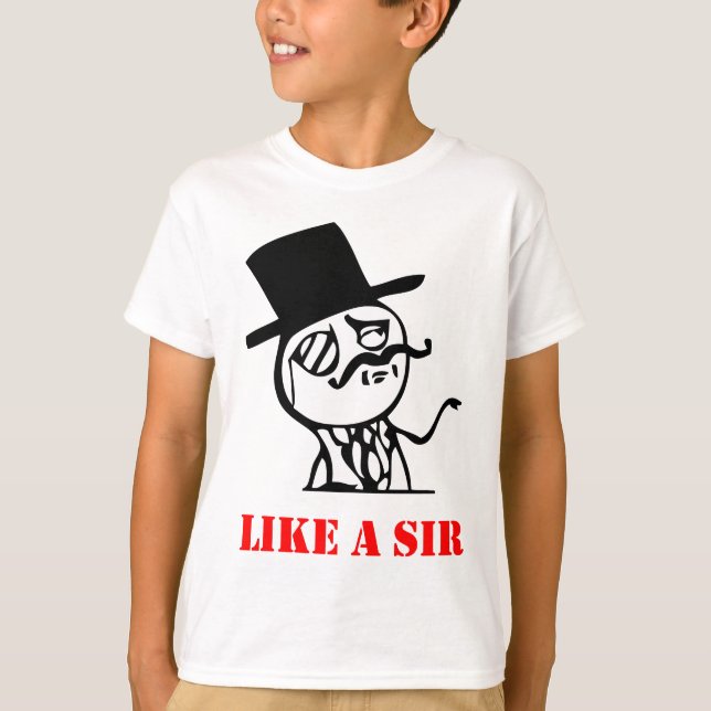Camiseta Como un sir - meme (Anverso)