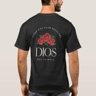 Camiseta COMO UNA FLOR DELICADA DIOS Nos Cuidara