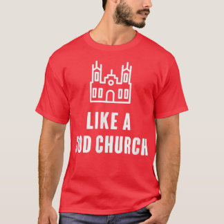 Camiseta Como una iglesia de Dios
