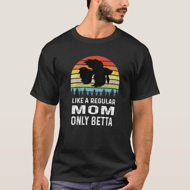 Camiseta Como una mamá normal solo que peces betta (Anverso)
