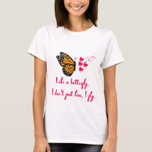 Camiseta Como una mariposa, no solo vivo, vuelo. Diseño