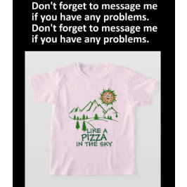 Camiseta como una pizza en el cielo