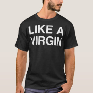 Camiseta Como una Virgen