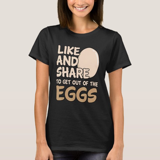 Camiseta Como Y Compartir Para Salir De Los Huevos (Anverso)