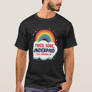 Camiseta Compañero de trabajo Asociado Cansado Adolorido Ma