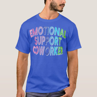 Camiseta compañero de trabajo de apoyo emocional