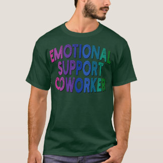 Camiseta compañero de trabajo de apoyo emocional 1