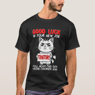 Camiseta Compañero de trabajo que se va, renuncia, cambio d