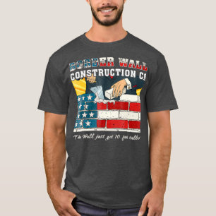 Camiseta Compañía de construcción de muro fronterizo Pat