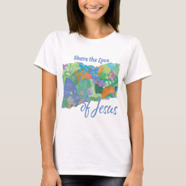 Camiseta Comparte el amor - de Jesús, con mi diseño floral