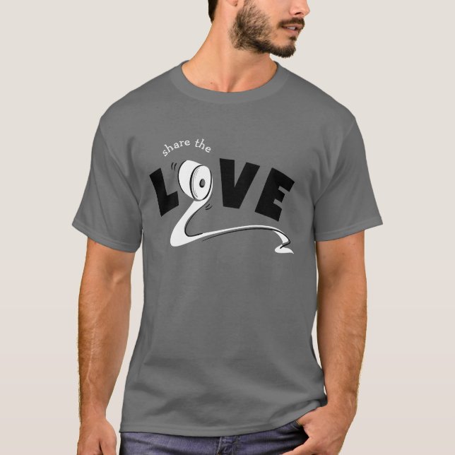 Camiseta Comparte el papel de inodoro de la cita del amor (Anverso)