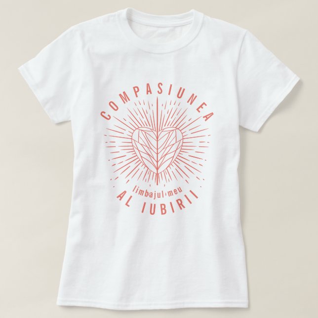 Camiseta Compasiunea, limbajul meu al iubirii (Diseño del anverso)