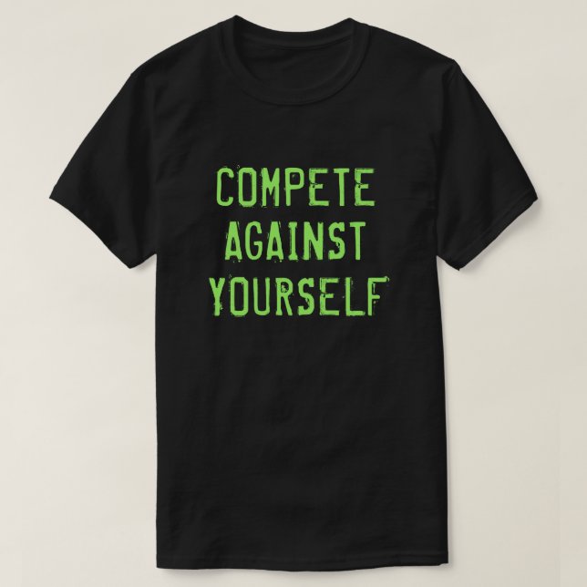 Camiseta Competir Contra Usted Mismo Motivacional (Diseño del anverso)