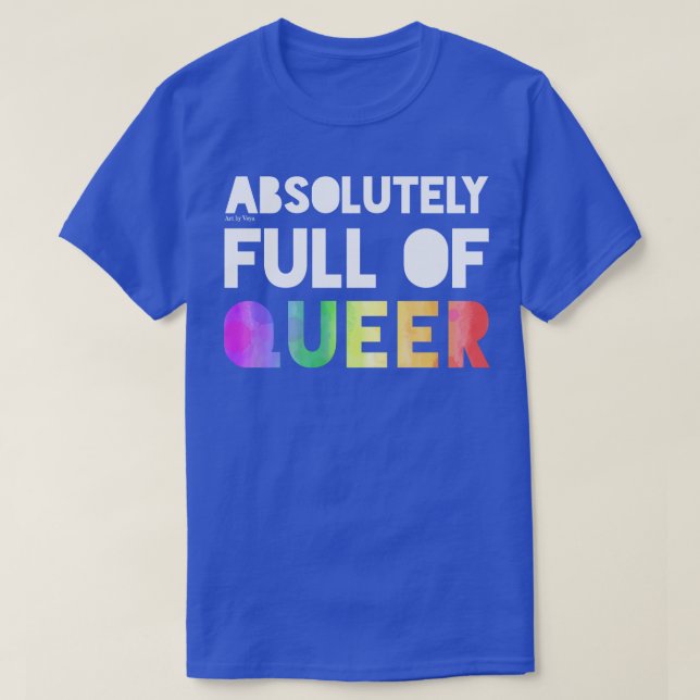 Camiseta Completamente Lleno De Queer (Diseño del anverso)