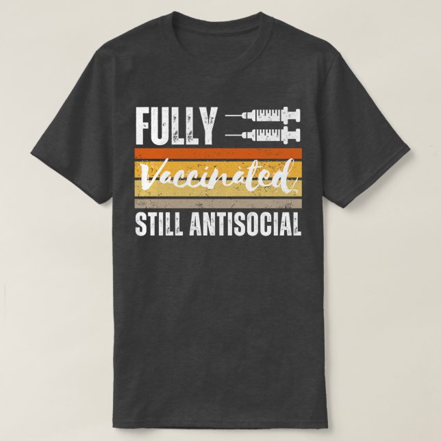 Camiseta Completamente Vacunado Aún Antisocial 3 (Diseño del anverso)