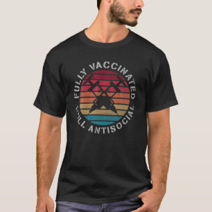 Camiseta Completamente Vacunado Aún Antisocial - Gracioso C