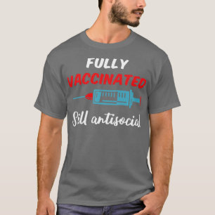 Camiseta Completamente Vacunado Aún Antisocial III