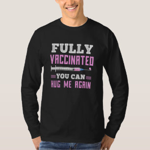 Camiseta Completamente Vacunado, Puede Abrazarme De Nuevo