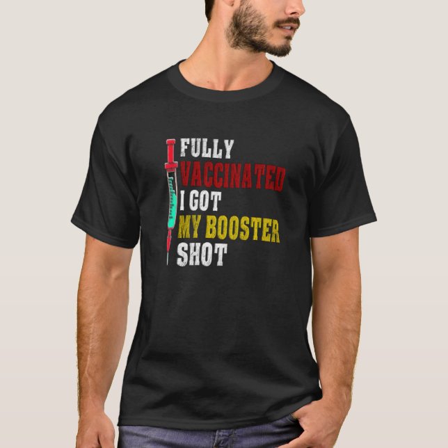 Camiseta Completamente Vacunado Tengo Mi Booster Shot 20212 (Anverso)