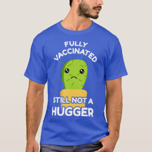 Camiseta Completamente Vacunado Todavía No Es Un Enorme III