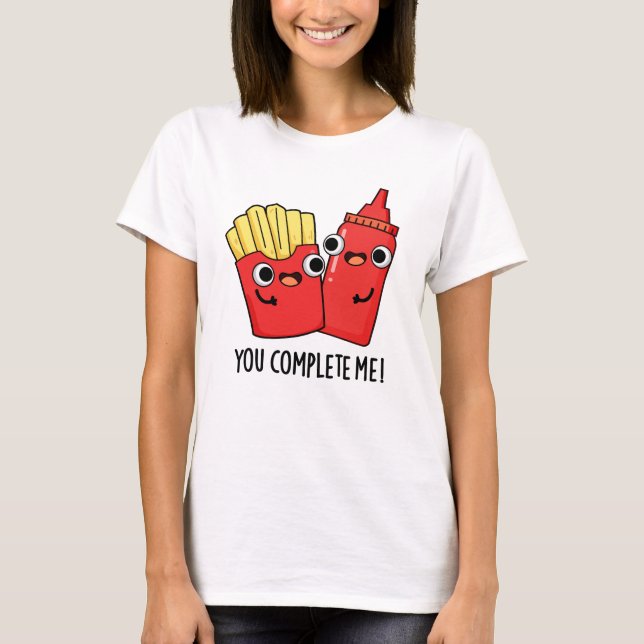 Camiseta Completarme Divertido Fries Ketchup Pun (Anverso)