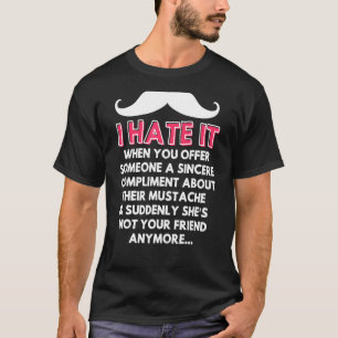 Camiseta Complimiento de bigote Humor de pelo facial Chiste