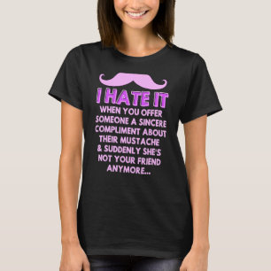Camiseta Complimiento de bigote Humor de pelo facial Chiste