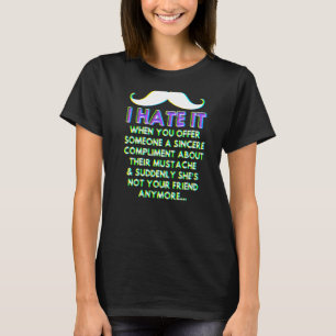 Camiseta Complimiento de bigote Humor de pelo facial Chiste
